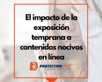 Portada Protection4Kids Exposición temprana a contenidos nocivos